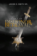 Read Pdf A Badge of Dishonor and Betrayal