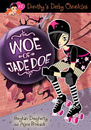Read Pdf Dorothy's Derby Chronicles: Woe of Jade Doe