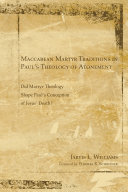 Read Pdf Maccabean Martyr Traditions in Paul’s Theology of Atonement