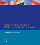 Read Pdf Politics and Culture in Eighteenth-Century Russia