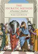 The Socratic Method: A Practitioner’s Handbook