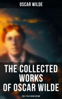 Read Pdf The Collected Works of Oscar Wilde: 250+ Titles in One Edition