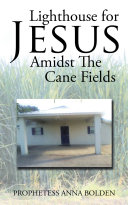 Read Pdf Lighthouse for Jesus Amidst the Cane Fields
