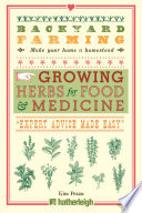 Backyard Farming Growing Herbs For Food And Medicine