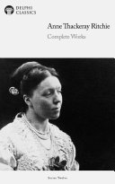 Read Pdf Delphi Complete Works of Anne Thackeray Ritchie (Illustrated)