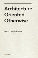 Read Pdf Architecture Oriented Otherwise