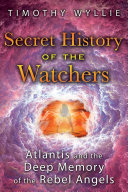 Read Pdf Secret History of the Watchers
