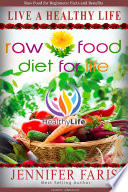 Raw Food Diet For Life