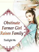 Read Pdf Obstinate Farmer Girl Raises Family
