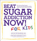Read Pdf Beat Sugar Addiction Now! for Kids