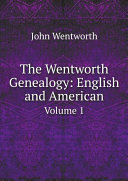 The Wentworth Genealogy: English and American