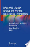 Diminished Ovarian Reserve And Assisted Reproductive Technologies