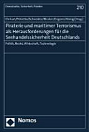 Piraterie und maritimer Terrorismus als Herausforderungen für die Seehandelssicherheit Deutschlands