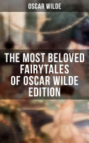 Read Pdf The Most Beloved Fairytales of Oscar Wilde Edition