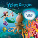 Angry Octopus: An Anger Management Story Introducing Active Progressive Muscular Relaxation and Deep Breathing