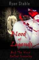 Read Pdf Blood of Legends and the Virus Called Humanity