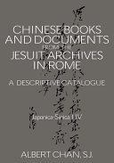 Read Pdf Chinese Materials in the Jesuit Archives in Rome, 14th-20th Centuries: A Descriptive Catalogue