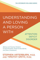 Read Pdf Understanding and Loving a Person with Attention Deficit Disorder