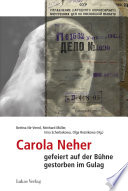 Carola Neher - gefeiert auf der Bühne, gestorben im Gulag