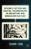 Read Pdf Science Fiction and Digital Technologies in Argentine and Brazilian Culture
