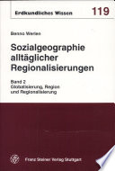 Sozialgeographie alltäglicher Regionalisierungen