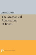 Read Pdf The Mechanical Adaptations of Bones