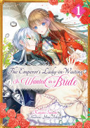 The Emperor's Lady-in-Waiting Is Wanted as a Bride: Volume 1
