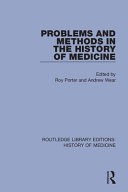 Problems And Methods In The History Of Medicine