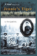 Read Pdf Jennie's Tiger: A Woman's Pioneering Stand in an Untamed Corner of Washington State