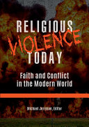 Read Pdf Religious Violence Today: Faith and Conflict in the Modern World [2 volumes]