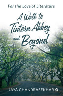 Read Pdf A Walk to Tintern Abbey and Beyond