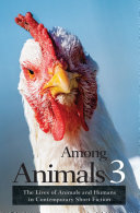 Read Pdf Among Animals 3: The Lives of Animals and Humans in Contemporary Short Fiction