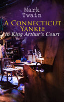 A Connecticut Yankee in King Arthur's Court Book