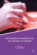 The Palgrave Handbook Of The History Of Surgery