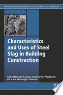 Characteristics And Uses Of Steel Slag In Building Construction