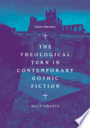 The Theological Turn in Contemporary Gothic Fiction