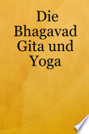 Die Bhagavad Gita Und Yoga
