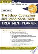 The School Counseling And School Social Work Treatment Planner With Dsm 5 Updates 2nd Edition