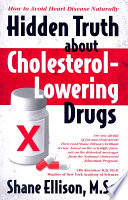 Hidden Truth About Cholesterol Lowering Drugs