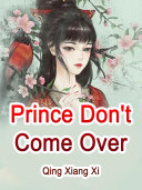 Read Pdf Prince, Don't Come Over