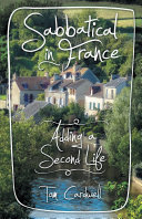 Sabbatical in France: Adding a Second Life