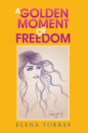 Read Pdf A Golden Moment of Freedom