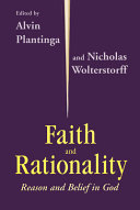 Faith and Rationality: Reason and Belief in God