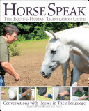 Horse Speak: An Equine-Human Translation Guide pdf