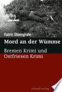 Mord an der Wümme: Bremen Krimi und Ostfriesen Krimi