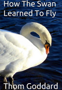 Read Pdf How The Swan Learned To Fly