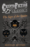 Read Pdf The Sign of the Spider (Cryptofiction Classics - Weird Tales of Strange Creatures)