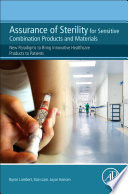 Assurance Of Sterility For Sensitive Combination Products And Materials