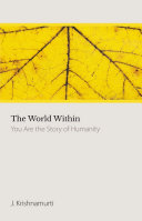 The World Within: You Are the Story of Humanity