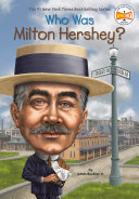 Read Pdf Who Was Milton Hershey?